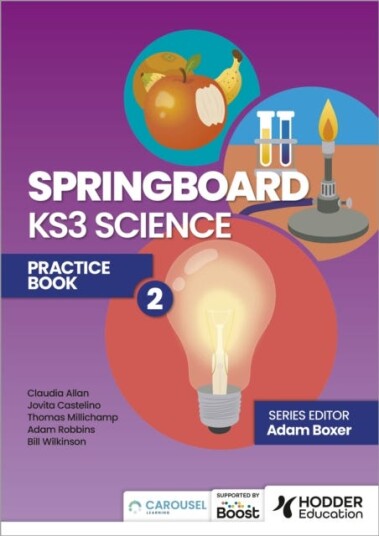 Springboard: Ks3 Science Practice Book 2 Av Adam Boxer, Jovita Castelino, Claudia Allan, Adam Robbins, Thomas Millichamp, Bill Wilkinson