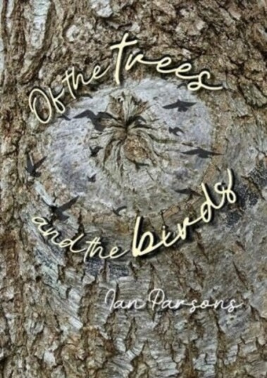 Of the Trees and the Birds Of the Trees and the Birds