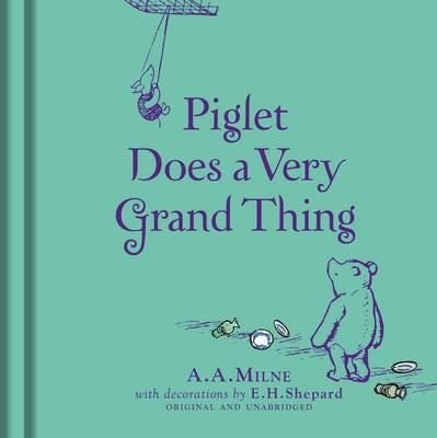 WinniethePooh: Piglet Does a Very Grand Thing