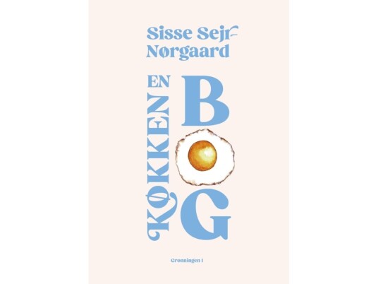 En Køkkenbog | Sisse Sejr-Nørgaard | Språk: Dansk