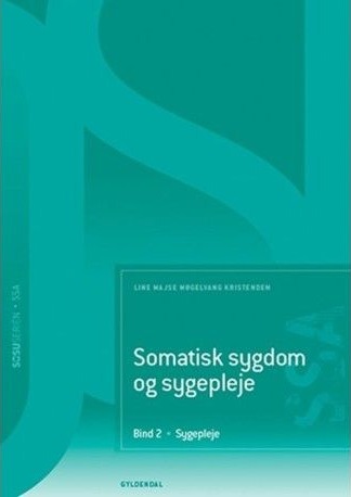 Somatisk Sykdom Og Sykepleie. Bind 2. Sykepleie Ssa | Språk: Dansk