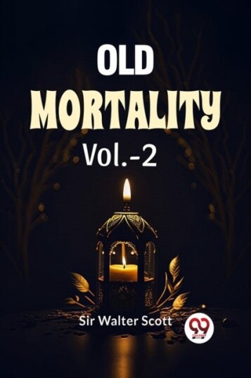 Old Mortality Vol. 2 Old Mortality Vol. 2