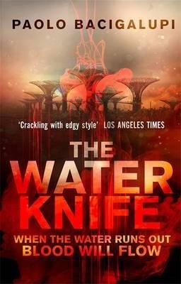 The Water Knife Av Paolo Bacigalupi