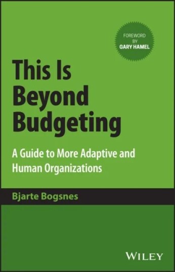 This Is Beyond Budgeting Av Bjarte Bogsnes