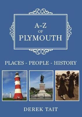 AZ of Plymouth PlacesPeopleHistory AZ of Plymouth PlacesPeopleHistory