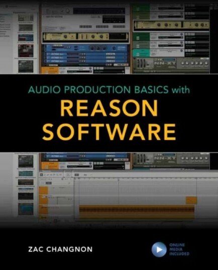 Audio Production Basics With Reason Software Av Zac Chagnon