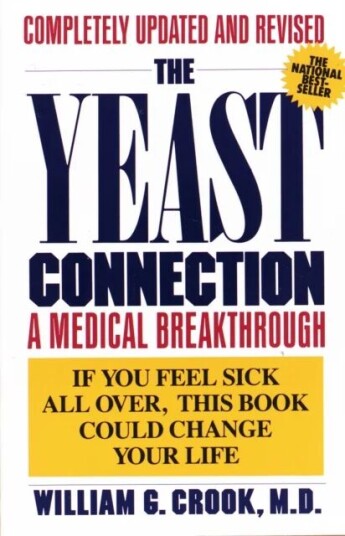The Yeast Connection Av William G. Crook