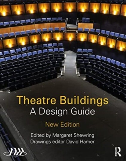 Theatre Buildings A Design Guide