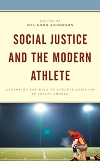 Social Justice and the Modern Athlete  Exploring the Role of Athlete Activism in Social Change