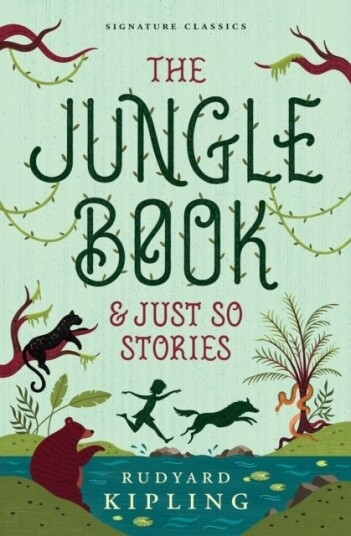 The Jungle Book & Just So Stories The Jungle Book & Just So Stories