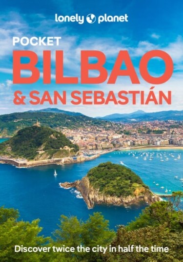 Lonely Planet Pocket Bilbao & San Sebastian Lonely Planet Pocket Bilbao & San Sebastian