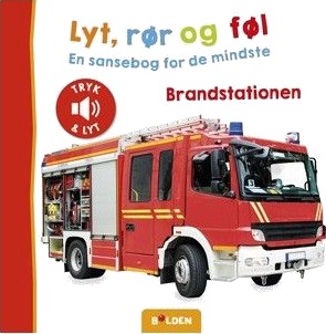 Lytt Rør Og Kjenn: Brannstasjonen Lytt Rør Og Kjenn: Brannstasjonen