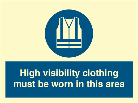 High visibility clothing must be worn in this area