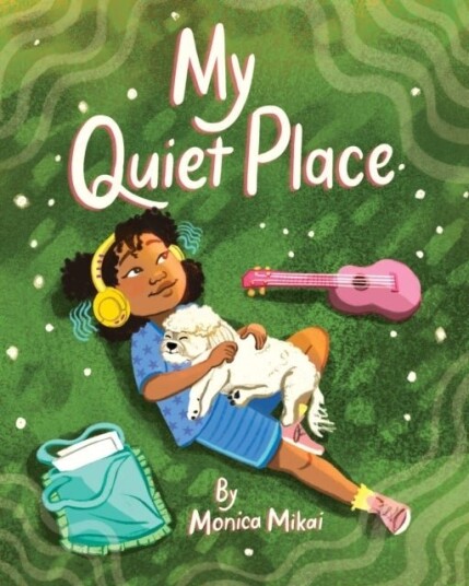 My Quiet Place My Quiet Place