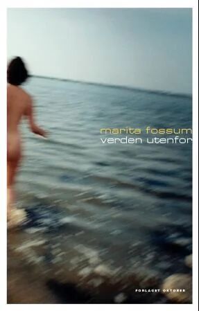Verden Utenfor Av Marita Fossum