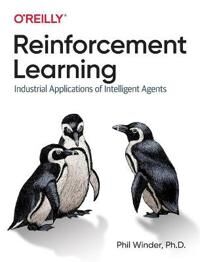 Reinforcement Learning Av Phil Winder Ph.D.