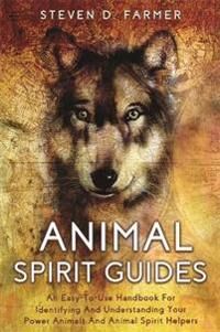 Animal Spirit Guides Av Steven Farmer Animal Spirit Guides Av Steven Farmer