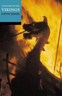 A History Of The Vikings Av Gwyn (Emeritus Professor Of English Language And Literature Emeritus Professor Of English Language And Literature Universi