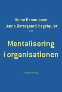Jeppesen Lone Algot Mentalisering i organisationen Jeppesen Lone Algot Mentalisering i organisationen