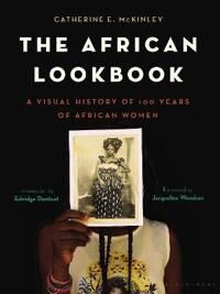 The African Lookbook Av Catherine E. Mckinley The African Lookbook Av Catherine E. Mckinley