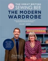 The Great British Sewing Bee: The Modern Wardrobe Av Juliet Uzor The Great British Sewing Bee: The Modern Wardrobe Av Juliet Uzor