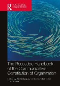 Basque Joëlle The Routledge Handbook of the Communicative Constitution of Organization