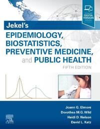 Jekel'S Epidemiology, Biostatistics, Preventive Medicine, And Public Health Av Joann G. (Professor Of Medicine David Geffen School Of Medicine At