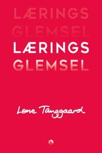 Tanggaard Lene Læringsglemsel