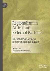 Muntschick Johannes Regionalism in Africa and External Partners