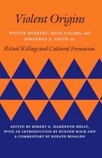 Violent Origins Av Walter Burkert, Rene Girard, Jonathan Z. Smith