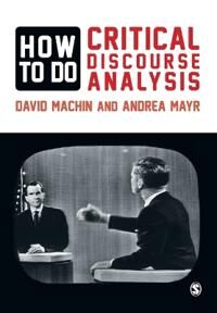 Machin David How to Do Critical Discourse Analysis