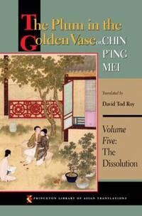 The Plum In The Golden Vase Or, Chin P'Ing Mei, Volume Five