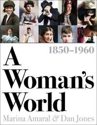 A Woman'S World, 1850-1960 Av Dan Jones, Marina Amaral