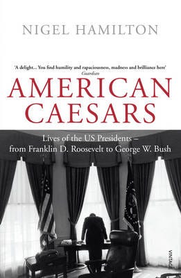 American Caesars Av Nigel Hamilton American Caesars Av Nigel Hamilton