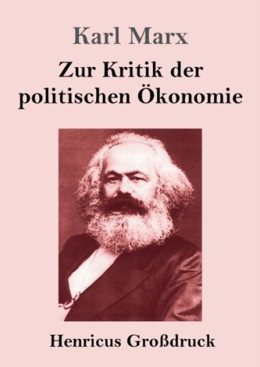 Zur Kritik der politischen Okonomie Großdruck