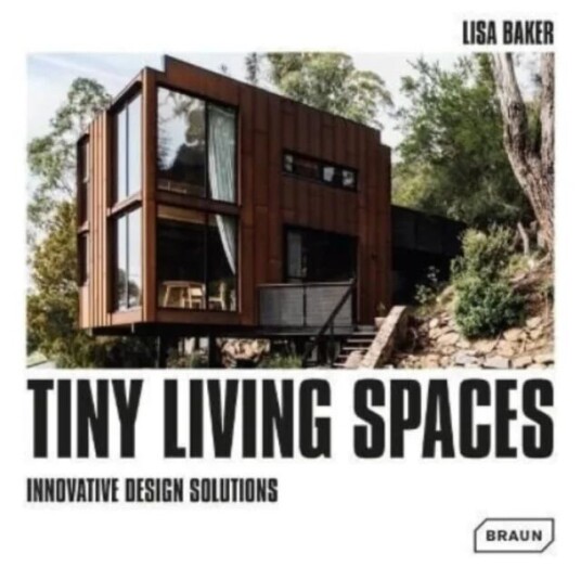 Tiny Living Spaces Av Lisa Baker Tiny Living Spaces Av Lisa Baker