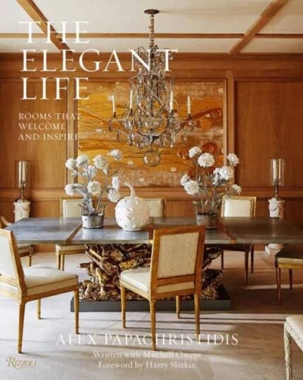 The Elegant Life Av Alex Papachristidis, Mitchell Owens