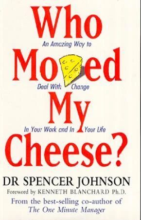 Who Moved My Cheese Av Dr Spencer Johnson