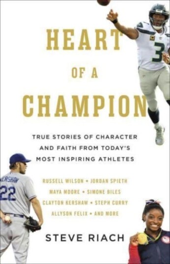 Heart of a Champion  True Stories of Character and Faith from Today’s Most Inspiring Athletes