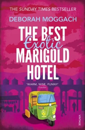 The Best Exotic Marigold Hotel Av Deborah Moggach The Best Exotic Marigold Hotel Av Deborah Moggach