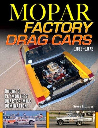 Mopar Factory Drag Cars 1961-1972 Mopar Factory Drag Cars 1961-1972