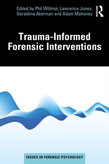 Trauma Informed Forensic Interventions