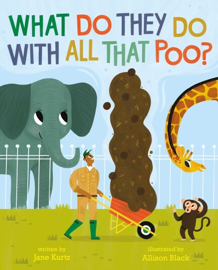 What Do They Do With All That Poo? Av Jane Kurtz What Do They Do With All That Poo? Av Jane Kurtz