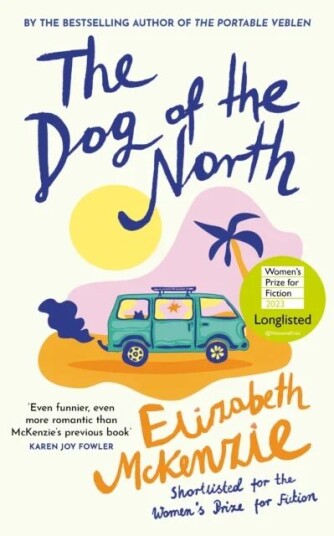 The Dog Of The North Av Elizabeth Mckenzie
