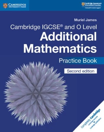 Cambridge Igcse (Tm) And O Level Additional Mathematics Practice Book Av Muriel James