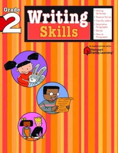 Writing Skills: Grade 2 (Flash Kids Harcourt Family Learning) Writing Skills: Grade 2 (Flash Kids Harcourt Family Learning)