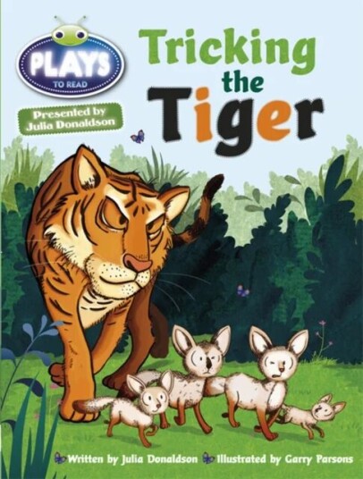 Bug Club Guided Julia Donaldson Plays Year Two Turquoise Tricking The Tiger Av Julia Donaldson