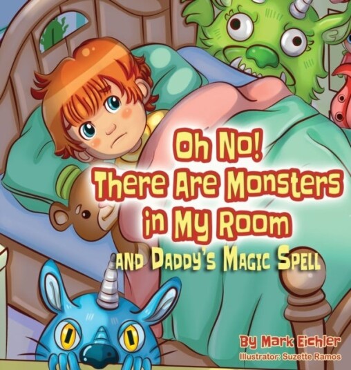 Oh No! There Are Monsters in My Room Oh No! There Are Monsters in My Room