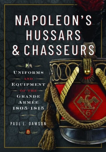 Napoleon¿s Hussars And Chasseurs Av Paul L Dawson