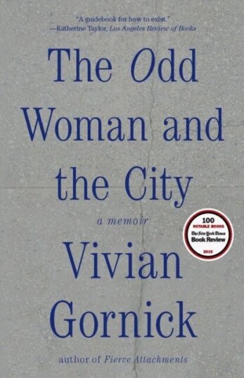 The Odd Woman And The City Av Vivian Gornick